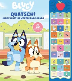 Cover Bluey - Quatsch! Blueys lustige Wörter und Sounds - 30-Button-Soundbuch - interaktives Bilderbuch mit 30 Geräuschen