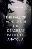 The Fall Of Achilles In The Deadbeat Battle of Anatolia The Fall Of Achilles In The Deadbeat Battle of Anatolia