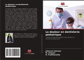 La douleur en dentisterie pédiatrique