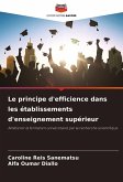 Le principe d'efficience dans les établissements d'enseignement supérieur Le principe d'efficience dans les établissements d'enseignement supérieur