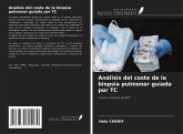 Análisis del coste de la biopsia pulmonar guiada por TC Análisis del coste de la biopsia pulmonar guiada por TC