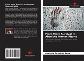 From Mere Survival to Absolute Human Rights From Mere Survival to Absolute Human Rights