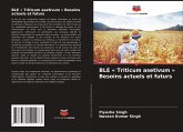 BLE ' Triticum asetivum ' Besoins actuels et futurs BLE ' Triticum asetivum ' Besoins actuels et futurs