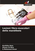Lesioni fibro-muscolari della mandibola Lesioni fibro-muscolari della mandibola