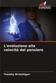 L'evoluzione alla velocità del pensiero
