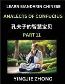 Analects Of Confucius (Part 11)- Discover Ancient Chinese History And Culture, Self-Learn Reading Mandarin Chinese With Confucian Short Stories For Kids, Teen, Young, Adults, Beginners, Intermediate, Advanced Level Students, Lunyu, Simplified Characters,