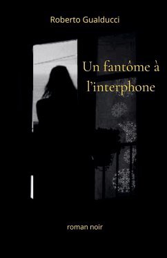 Un fantôme à l'interphone - Gualducci, Roberto