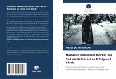 Memento Potentiam Mortis: Der Tod als Schlüssel zu Erfolg und Glück Memento Potentiam Mortis: Der Tod als Schlüssel zu Erfolg und Glück
