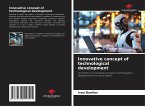 Innovative concept of technological development Innovative concept of technological development