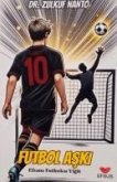Futbolcu Aski - Efsane Futbolcu Yigit Futbolcu Aski - Efsane Futbolcu Yigit