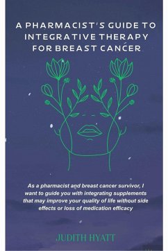 A Pharmacist's Guide to Integrative Therapy for Breast Cancer Cover A Pharmacist's Guide to Integrative Therapy for Breast Cancer