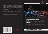 Implementation and deployment of an information system Implementation and deployment of an information system