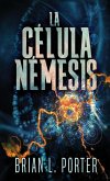 La Célula Némesis