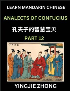Cover Analects Of Confucius (Part 12)- Discover Ancient Chinese History And Culture, Self-Learn Reading Mandarin Chinese With Confucian Short Stories For Kids, Teen, Young, Adults, Beginners, Intermediate, Advanced Level Students, Lunyu, Simplified Characters,