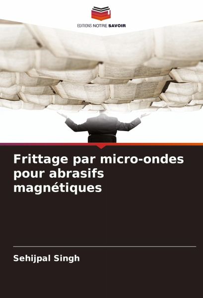 Frittage par micro-ondes pour abrasifs magnétiques