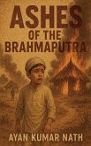 Ashes of the Brahmaputra Ashes of the Brahmaputra