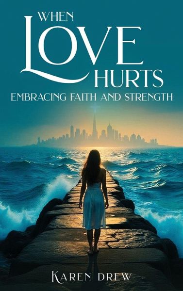 When Love Hurts When Love Hurts