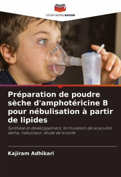Cover Préparation de poudre sèche d'amphotéricine B pour nébulisation à partir de lipides