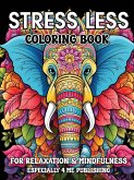 Stress Less Coloring Book Stress Less Coloring Book