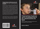 Preparazione di polvere secca di amfotericina B per nebulizzazione da lipidi Preparazione di polvere secca di amfotericina B per nebulizzazione da lipidi