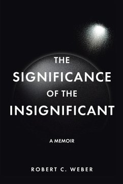 The Significance of the Insignificant - Weber, Robert C.