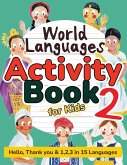 World Languages Activity Book for Kids 2 World Languages Activity Book for Kids 2