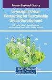 Leveraging Urban Computing for Sustainable Urban Development Leveraging Urban Computing for Sustainable Urban Development