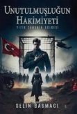 Unutulmuslugun Hakimiyeti Unutulmuslugun Hakimiyeti