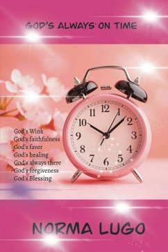 GOD IS ALWAYS ON TIME - Lugo, Norma