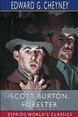Scott Burton, Forester (Esprios Classics) Scott Burton, Forester (Esprios Classics)