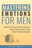 Mastering Emotions for Men Mastering Emotions for Men