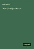 Die Psychologie der Liebe Die Psychologie der Liebe