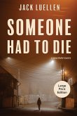 Someone Had to Die Someone Had to Die