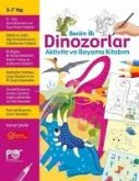 Benim Ilk Dinozorlar Aktivite ve Boyama Kitabim Benim Ilk Dinozorlar Aktivite ve Boyama Kitabim