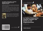 La Calma Corporativa: Gestión Integral del Estrés en las Organizaciones La Calma Corporativa: Gestión Integral del Estrés en las Organizaciones