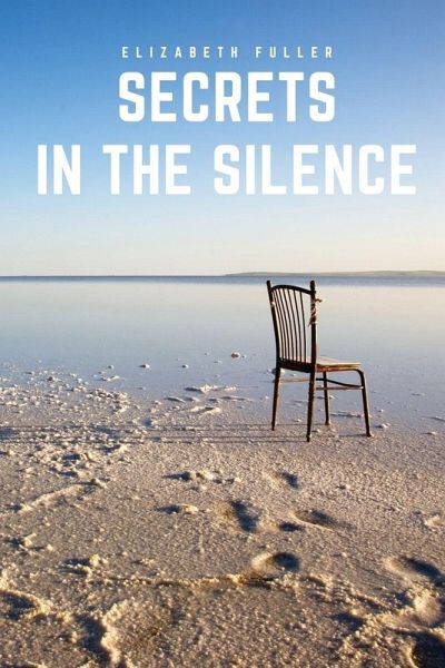 Secrets in the Silence Secrets in the Silence