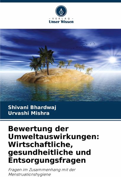 Bewertung der Umweltauswirkungen: Wirtschaftliche, gesundheitliche und Entsorgungsfragen