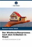 Der Wiederaufbauprozess nach dem Erdbeben in Nepal Der Wiederaufbauprozess nach dem Erdbeben in Nepal