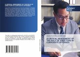 A CRITICAL ASSESSMENT OF THE ROLE OF DIRECTORS IN CORPORATE OFFENSES A CRITICAL ASSESSMENT OF THE ROLE OF DIRECTORS IN CORPORATE OFFENSES