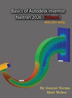 Basics of Autodesk Inventor Nastran 2026 - Verma, Gaurav; Weber, Matt