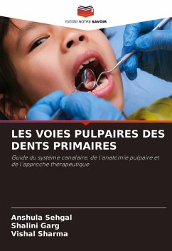 Cover LES VOIES PULPAIRES DES DENTS PRIMAIRES