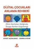 Dijital Cocuklari Anlama Rehberi Dijital Cocuklari Anlama Rehberi