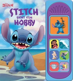 Cover Disney Stitch - Stitch sucht ein Hobby - Soundbuch - Pappbilderbuch mit 7 Geräuschen