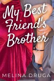 My Best Friend's Brother My Best Friend's Brother