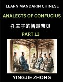 Analects Of Confucius (Part 13)- Discover Ancient Chinese History And Culture, Self-Learn Reading Mandarin Chinese With Confucian Short Stories For Kids, Teen, Young, Adults, Beginners, Intermediate, Advanced Level Students, Lunyu, Simplified Characters,