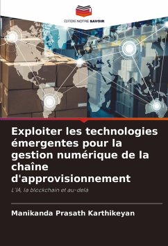 Cover Exploiter les technologies émergentes pour la gestion numérique de la chaîne d'approvisionnement