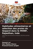 Habitudes alimentaires et sélection des proies du léopard dans le MHNP, Rajasthan, Inde Habitudes alimentaires et sélection des proies du léopard dans le MHNP, Rajasthan, Inde