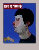 How's My Painting? Malerei aus der Sammlung Falckenberg How's My Painting? Malerei aus der Sammlung Falckenberg