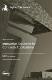 Innovative Solutions for Concrete Applications Innovative Solutions for Concrete Applications
