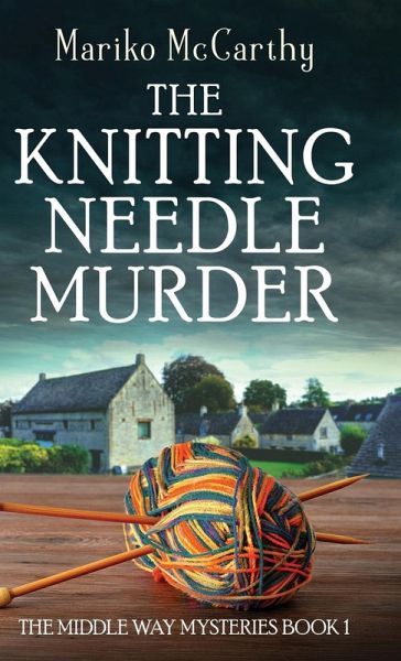 The Knitting Needle Murder The Knitting Needle Murder